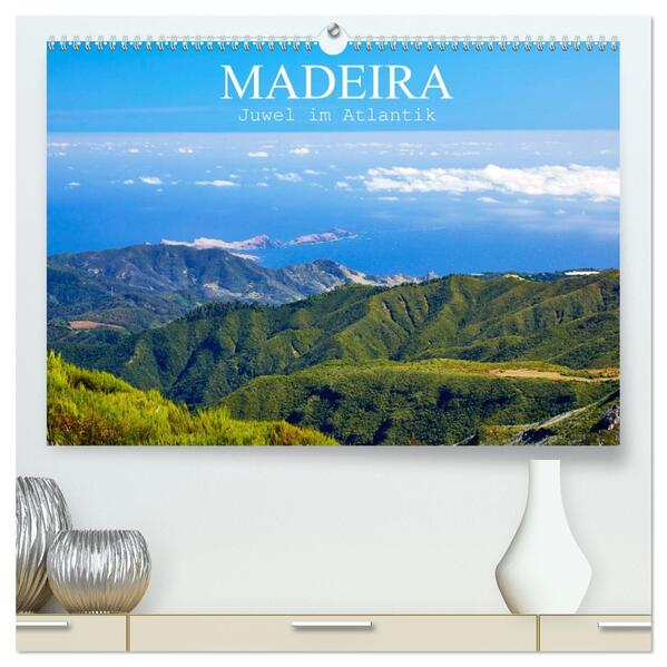 Madeira - Juwel im Atlantik (hochwertiger Premium Wandkalender 2026 DIN A2 quer) Kunstdruck in Hochglanz