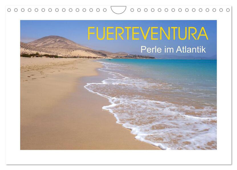 Fuerteventura - Perle im Atlantik (Wandkalender 2026 DIN A4 quer) CALVENDO Monatskalender
