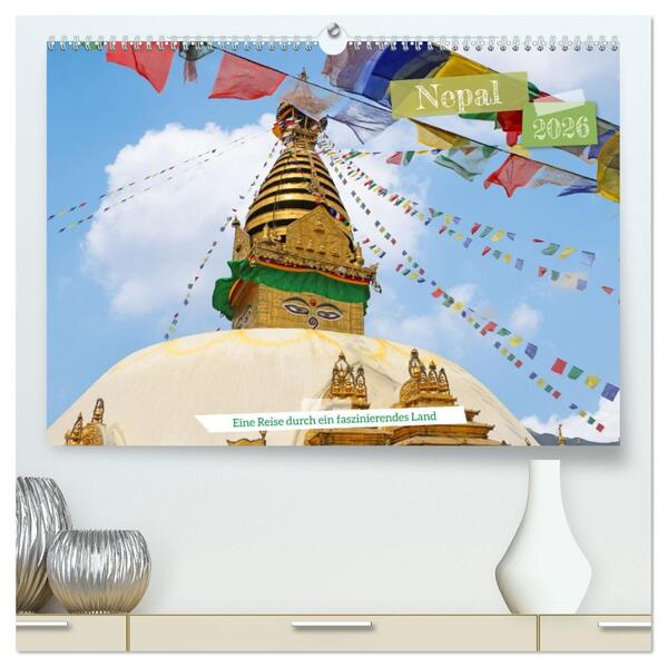 Nepal Eine Reise durch ein faszinierendes Land (hochwertiger Premium Wandkalender 2026 DIN A2 quer) Kunstdruck in Hochglanz