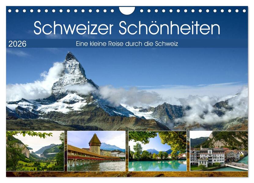 Schweizer Schönheiten (Wandkalender 2026 DIN A4 quer) CALVENDO Monatskalender