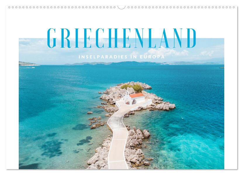 Griechenland - Inselparadies in Europa (Wandkalender 2026 DIN A2 quer) CALVENDO Monatskalender