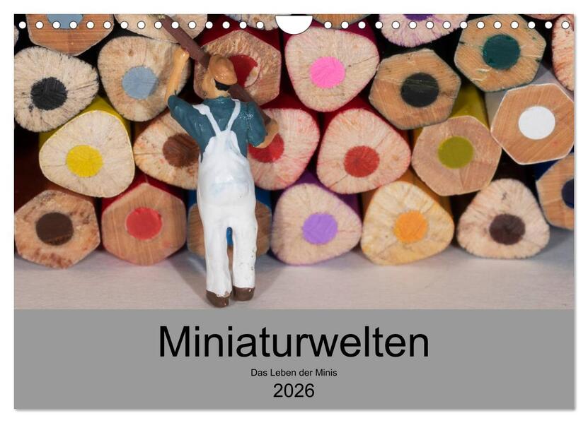 Miniaturen - Das Leben der Minis (Wandkalender 2026 DIN A4 quer) CALVENDO Monatskalender