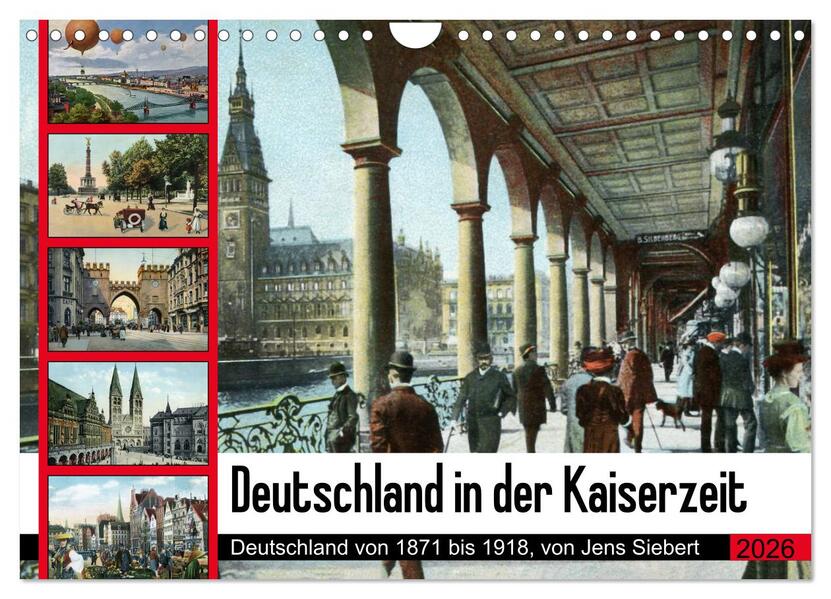 Deutschland in der Kaiserzeit (Wandkalender 2026 DIN A4 quer) CALVENDO Monatskalender