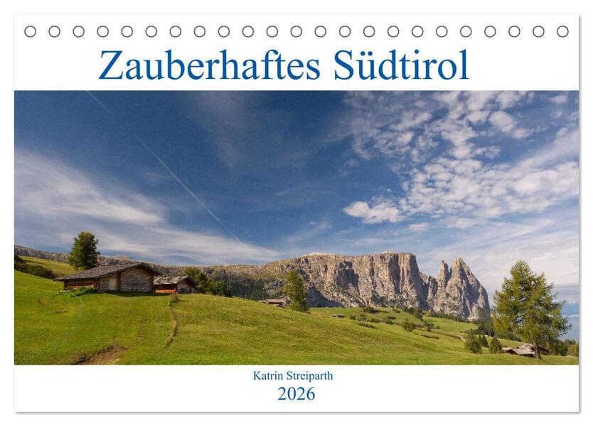 Zauberhaftes Südtirol (Tischkalender 2026 DIN A5 quer) CALVENDO Monatskalender