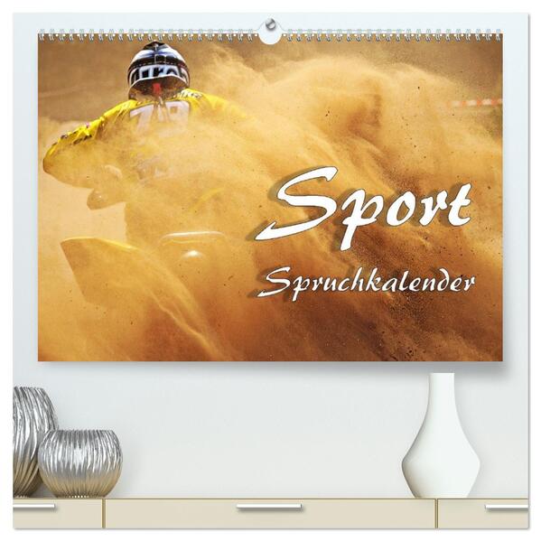Sport Spruchkalender (hochwertiger Premium Wandkalender 2026 DIN A2 quer) Kunstdruck in Hochglanz