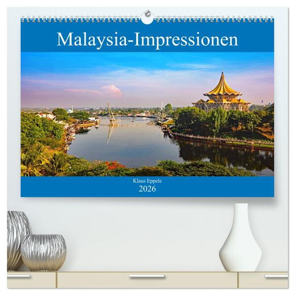 Malaysia-Impressionen (hochwertiger Premium Wandkalender 2026 DIN A2 quer) Kunstdruck in Hochglanz