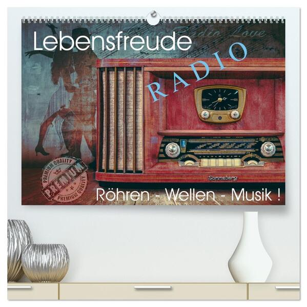 Lebensfreude Radio (hochwertiger Premium Wandkalender 2026 DIN A2 quer) Kunstdruck in Hochglanz