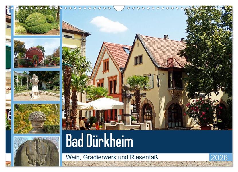 Bad Dürkheim - Wein Gradierwerk und Riesenfaß (Wandkalender 2026 DIN A3 quer) CALVENDO Monatskalender
