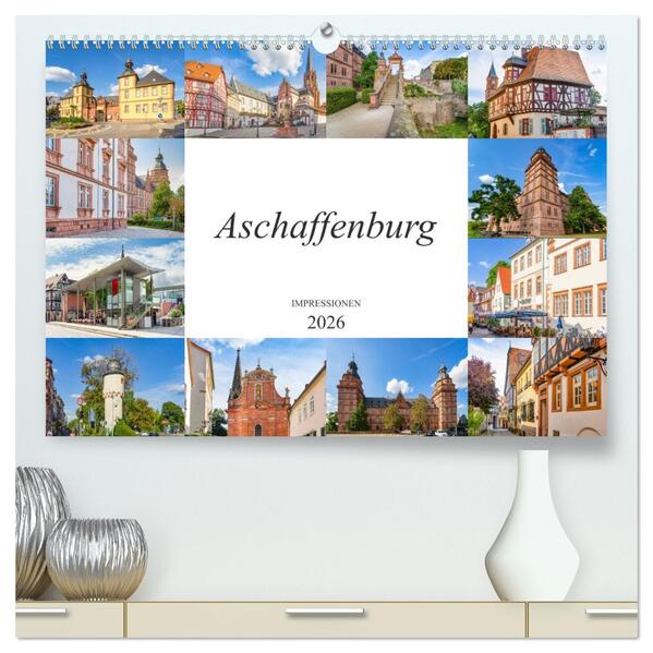 Aschaffenburg Impressionen (hochwertiger Premium Wandkalender 2026 DIN A2 quer) Kunstdruck in Hochglanz