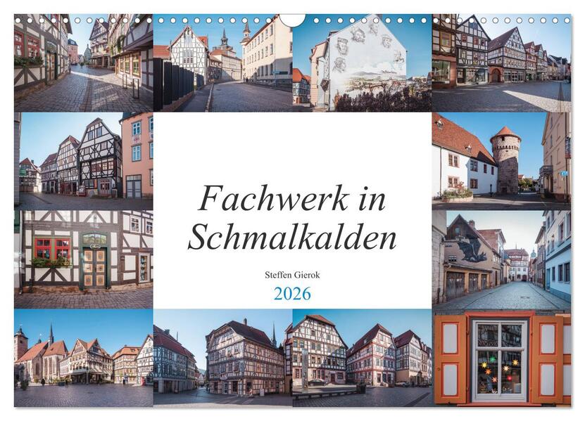 Fachwerk in Schmalkalden (Wandkalender 2026 DIN A3 quer) CALVENDO Monatskalender