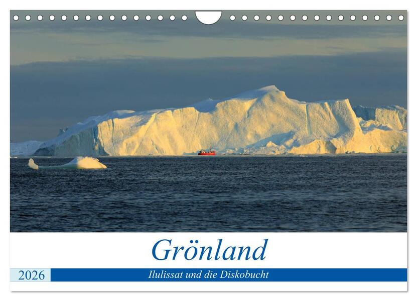 Grönland - Ilulissat und die Diskobucht (Wandkalender 2026 DIN A4 quer) CALVENDO Monatskalender