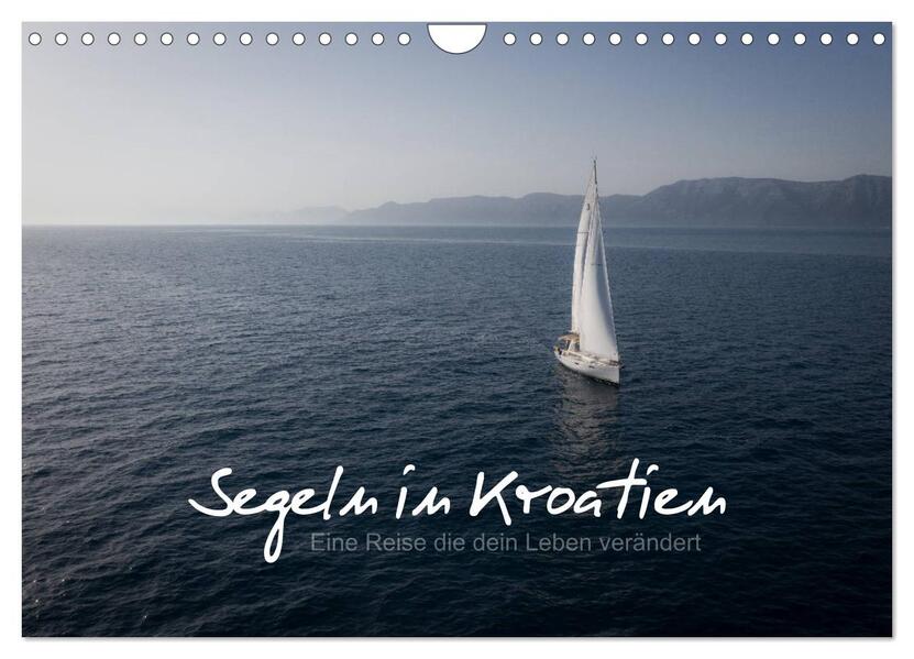 Segeln in Kroatien (Wandkalender 2026 DIN A4 quer) CALVENDO Monatskalender