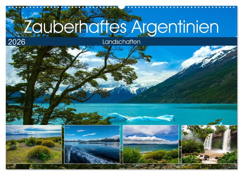 Zauberhaftes Argentinien (Wandkalender 2026 DIN A2 quer) CALVENDO Monatskalender