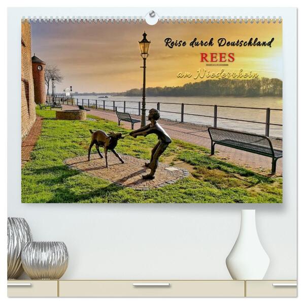 Reise durch Deutschland - Rees am Niederrhein (hochwertiger Premium Wandkalender 2026 DIN A2 quer) Kunstdruck in Hochglanz