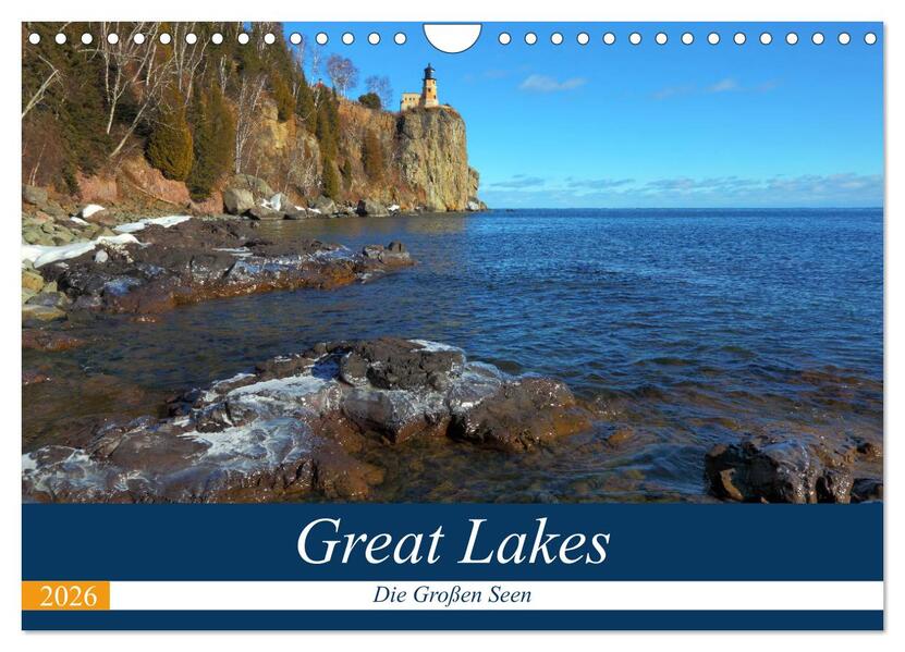 Great Lakes - Die großen Seen (Wandkalender 2026 DIN A4 quer) CALVENDO Monatskalender