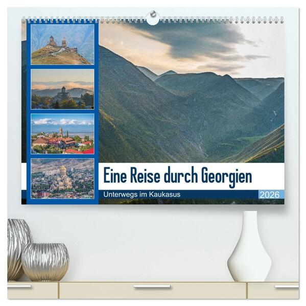 Eine Reise durch Georgien (hochwertiger Premium Wandkalender 2026 DIN A2 quer) Kunstdruck in Hochglanz