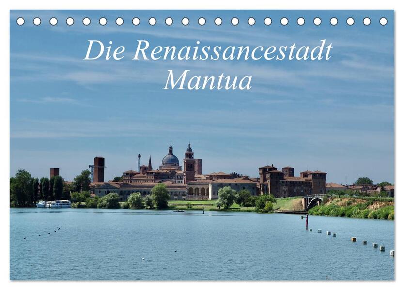 Die Renaissancestadt Mantua (Tischkalender 2026 DIN A5 quer) CALVENDO Monatskalender