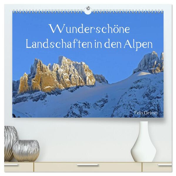 Wunderschöne Landschaften in den Alpen (hochwertiger Premium Wandkalender 2026 DIN A2 quer) Kunstdruck in Hochglanz