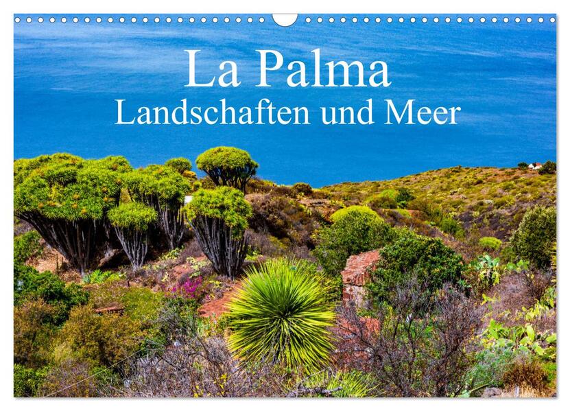 La Palma - Landschaften und Meer (Wandkalender 2026 DIN A3 quer) CALVENDO Monatskalender