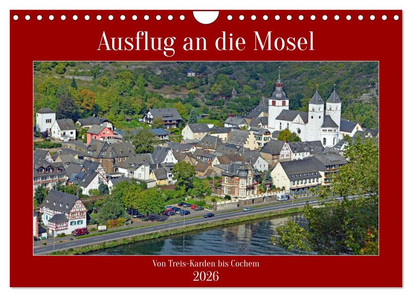 Ausflug an die Mosel (Wandkalender 2026 DIN A4 quer) CALVENDO Monatskalender