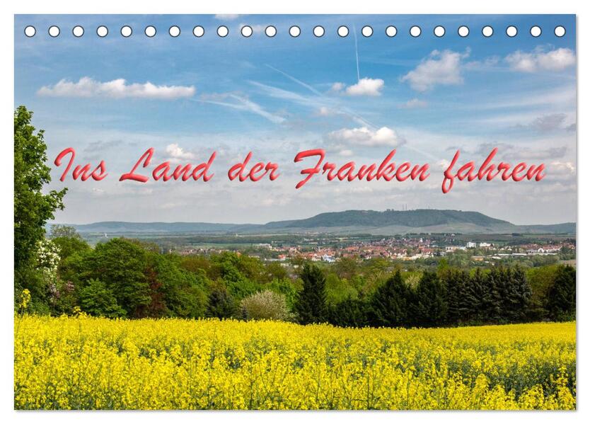 Ins Land der Franken fahren (Tischkalender 2026 DIN A5 quer) CALVENDO Monatskalender