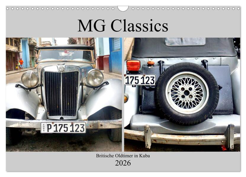 MG Classics - Britische Oldtimer in Kuba (Wandkalender 2026 DIN A3 quer) CALVENDO Monatskalender