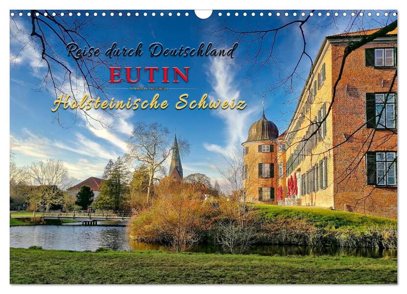 Reise durch Deutschland - Eutin in der Holsteinischen Schweiz (Wandkalender 2026 DIN A3 quer) CALVENDO Monatskalender