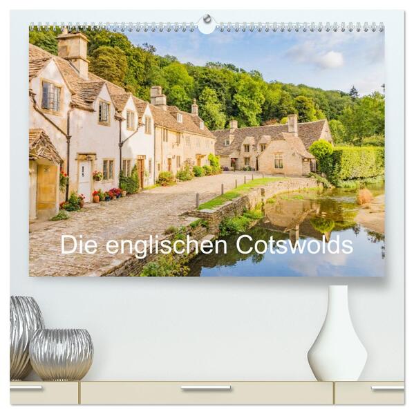 Die englischen Cotswolds (hochwertiger Premium Wandkalender 2026 DIN A2 quer) Kunstdruck in Hochglanz