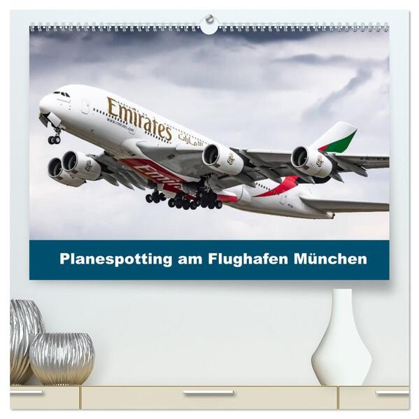 Planespotting am Flughafen München (hochwertiger Premium Wandkalender 2026 DIN A2 quer) Kunstdruck in Hochglanz