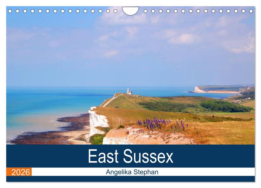 East Sussex (Wandkalender 2026 DIN A4 quer) CALVENDO Monatskalender