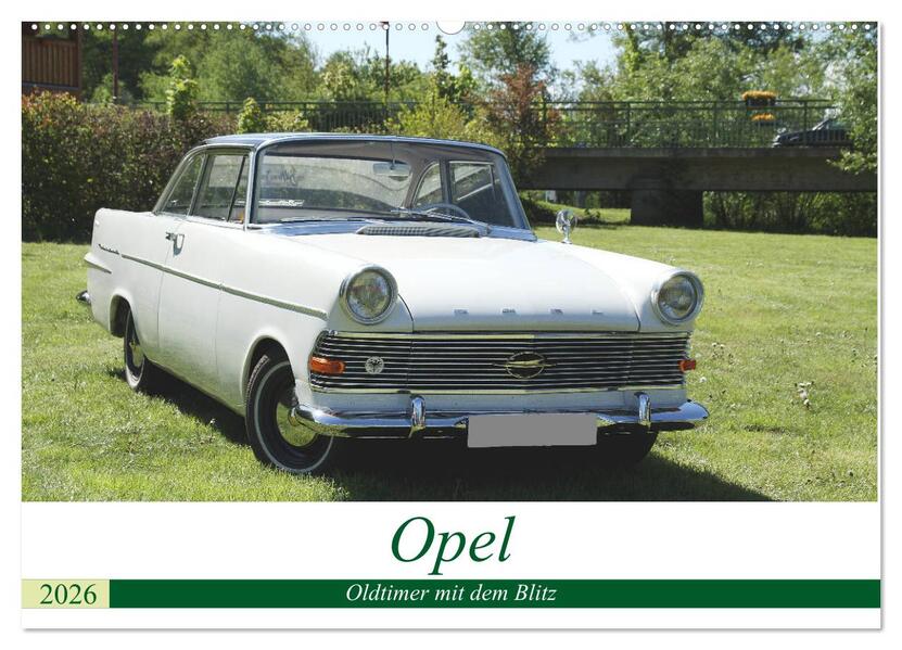 Opel Oldtimer mit dem Blitz (Wandkalender 2026 DIN A2 quer) CALVENDO Monatskalender