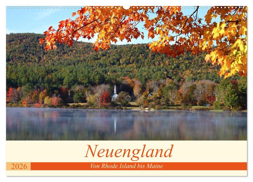 Neuengland - Von Rhode Island bis Maine (Wandkalender 2026 DIN A2 quer) CALVENDO Monatskalender