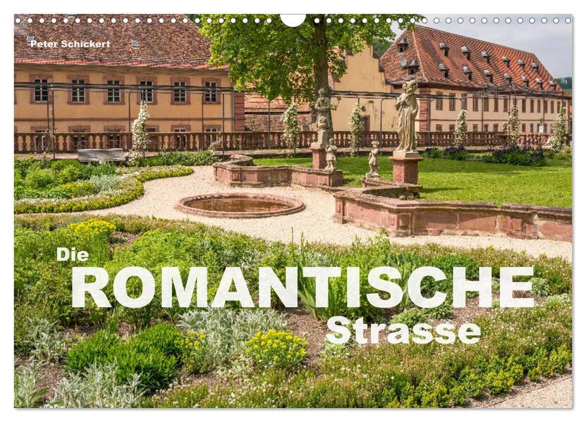 Die Romantische Strasse (Wandkalender 2026 DIN A3 quer) CALVENDO Monatskalender