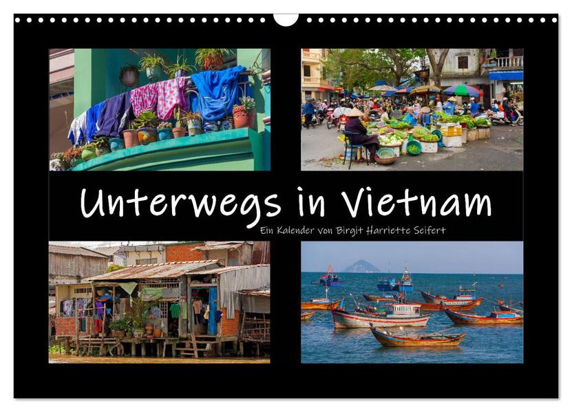 Unterwegs in Vietnam (Wandkalender 2026 DIN A3 quer) CALVENDO Monatskalender