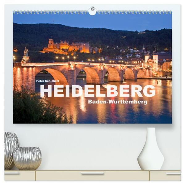 Heidelberg - Baden-Württemberg (hochwertiger Premium Wandkalender 2026 DIN A2 quer) Kunstdruck in Hochglanz