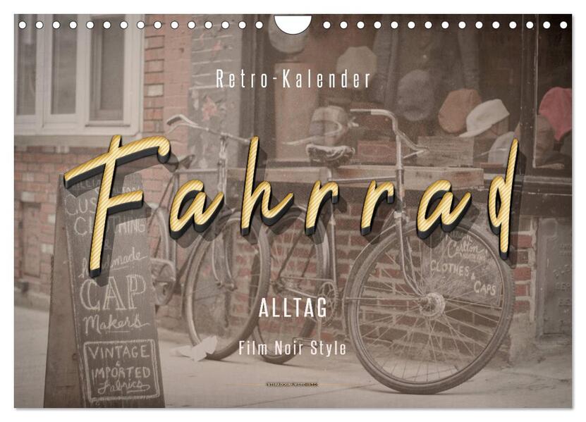 Fahrrad Alltag - Film Noir Style (Wandkalender 2026 DIN A4 quer) CALVENDO Monatskalender
