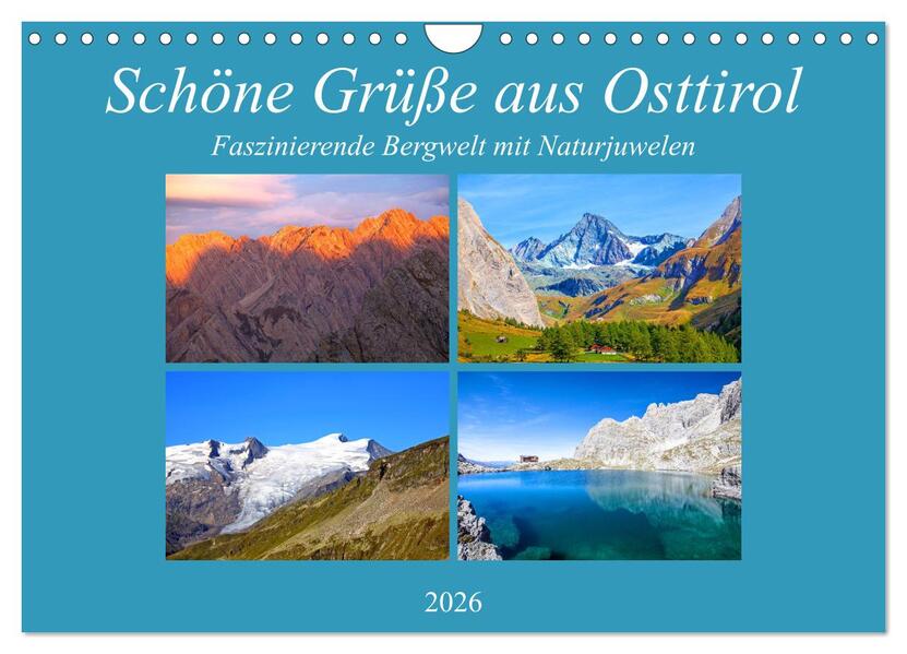 Schöne Grüße aus Osttirol (Wandkalender 2026 DIN A4 quer) CALVENDO Monatskalender