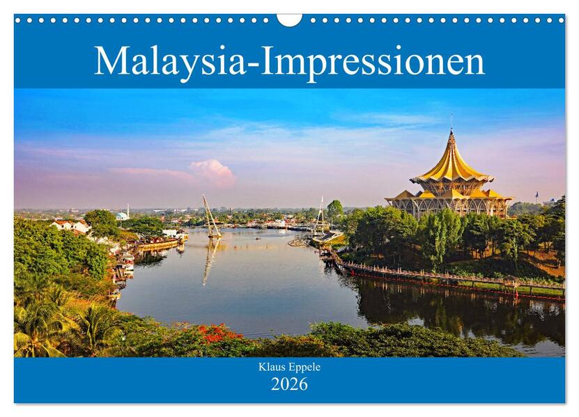 Malaysia-Impressionen (Wandkalender 2026 DIN A3 quer) CALVENDO Monatskalender