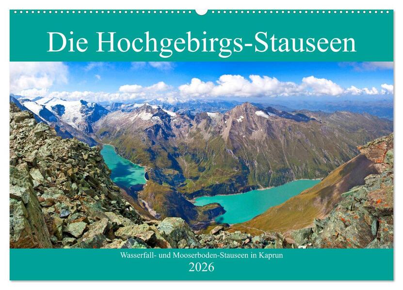 Die Hochgebirgs-Stauseen (Wandkalender 2026 DIN A2 quer) CALVENDO Monatskalender