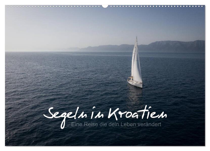 Segeln in Kroatien (Wandkalender 2026 DIN A2 quer) CALVENDO Monatskalender