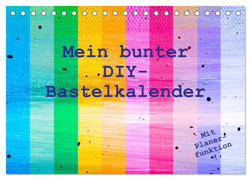 Mein bunter DIY-Bastelkalender (Tischkalender 2026 DIN A5 quer) CALVENDO Monatskalender