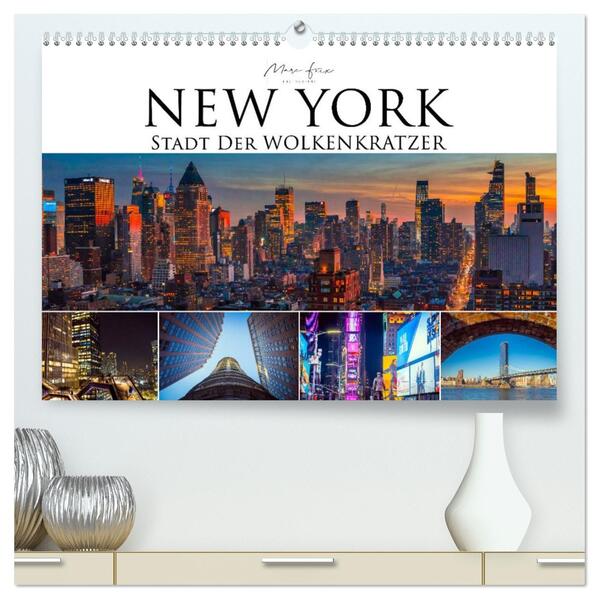 New York - Stadt der Wolkenkratzer (hochwertiger Premium Wandkalender 2026 DIN A2 quer) Kunstdruck in Hochglanz