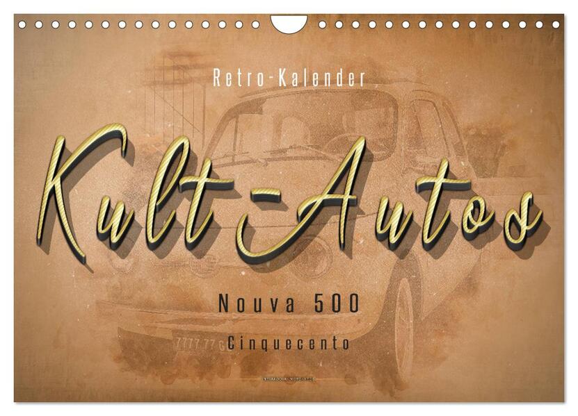 Kult-Autos Nuova 500 (Wandkalender 2026 DIN A4 quer) CALVENDO Monatskalender
