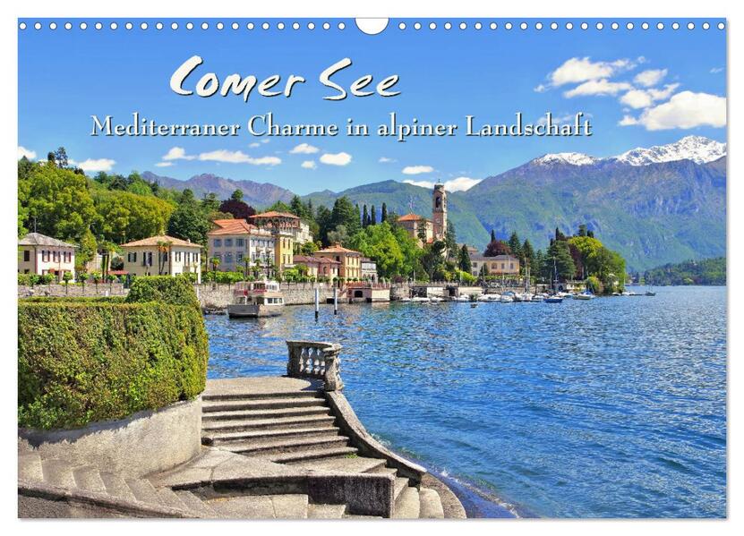 Comer See - Mediterraner Charme in alpiner Landschaft (Wandkalender 2026 DIN A3 quer) CALVENDO Monatskalender