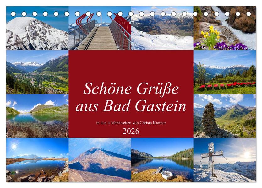 Schöne Grüße aus Bad Gastein (Tischkalender 2026 DIN A5 quer) CALVENDO Monatskalender