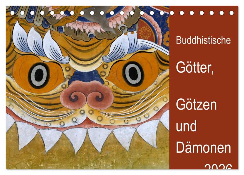 Buddhistische Götter Götzen und Dämonen (Tischkalender 2026 DIN A5 quer) CALVENDO Monatskalender