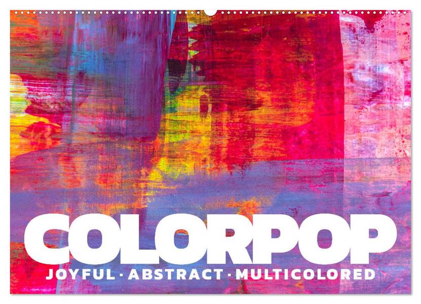 Colorpop - Joyful abstract. multicolored (Wandkalender 2026 DIN A2 quer) CALVENDO Monatskalender