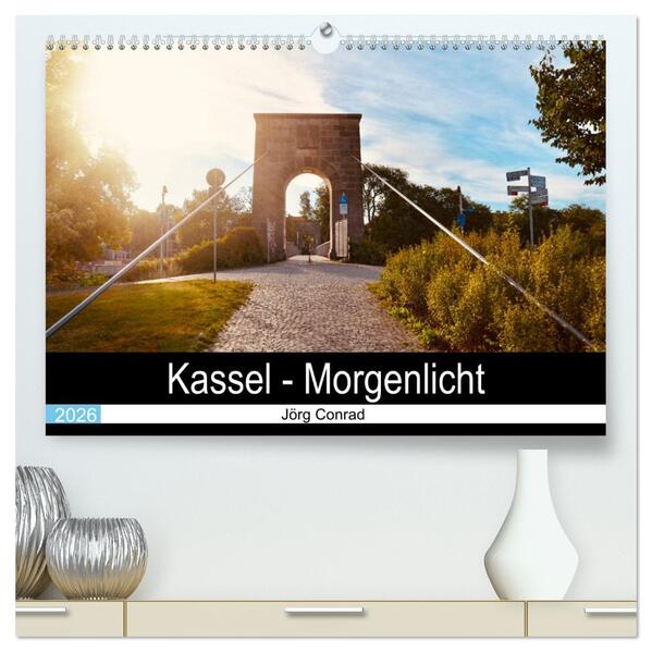 Kassel - Morgenlicht (hochwertiger Premium Wandkalender 2026 DIN A2 quer) Kunstdruck in Hochglanz