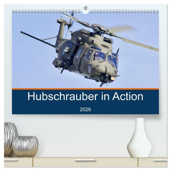 Hubschrauber in Action (hochwertiger Premium Wandkalender 2026 DIN A2 quer) Kunstdruck in Hochglanz