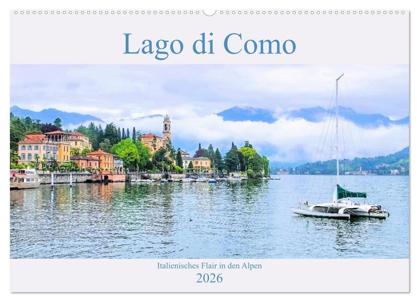Lago di Como - Italienisches Flair in den Alpen (Wandkalender 2026 DIN A2 quer) CALVENDO Monatskalender